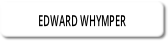 EDWARD WHYMPER.