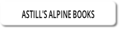 ASTILL'S ALPINE BOOKS.
