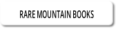 RARE MOUNTAIN BOOKS.